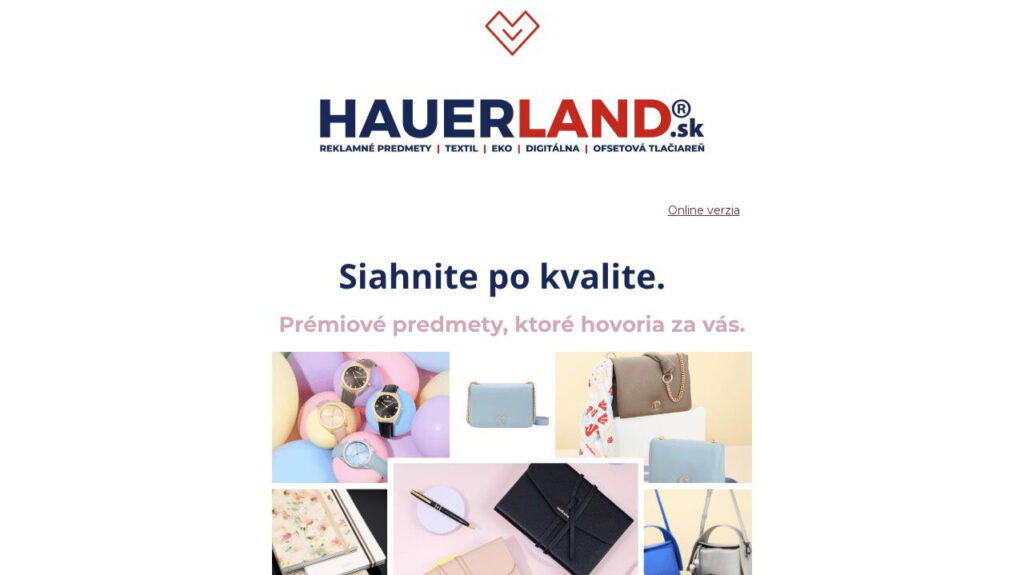 Prémiové predmety Hauerland, kvalita a štýl